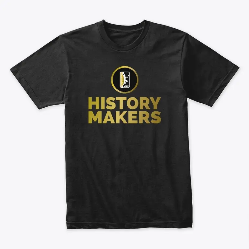 HISTORY MAKERS TEE!